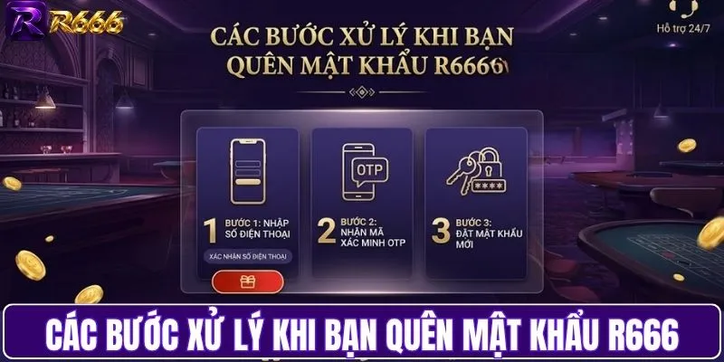 Các bước xử lý khi bạn quên mật khẩu R666