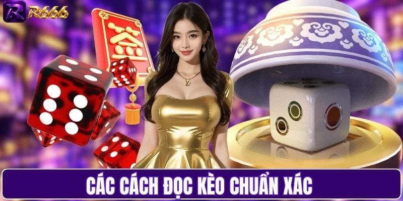 Các cách đọc kèo chuẩn xác 