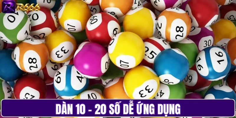 Dàn 10 - 20 số dễ ứng dụng