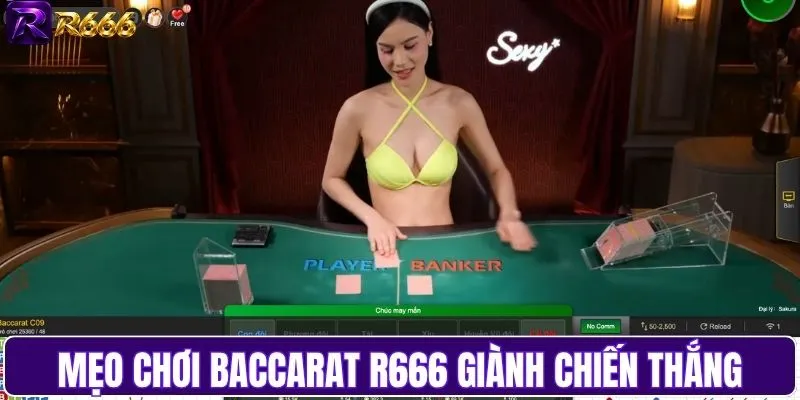 Mẹo chơi Baccarat R666 giành chiến thắng