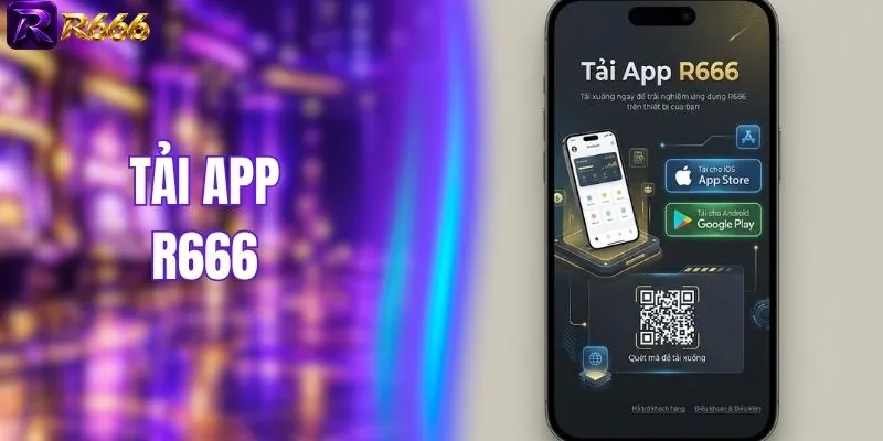 Tải App R666 - Hướng Dẫn Cài Đặt Siêu Nhanh Chỉ 3 Phút