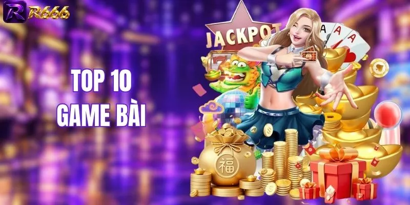 Top 10 Game Bài - Những Bộ Môn Giải Trí Hot Nhất 2026